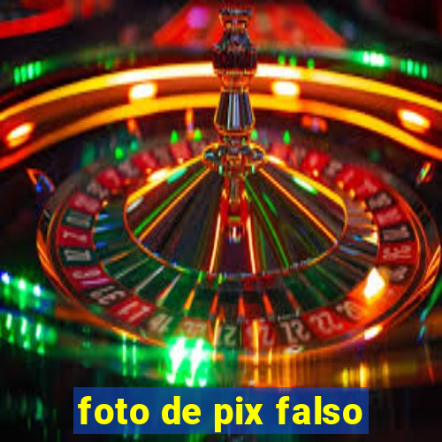 foto de pix falso